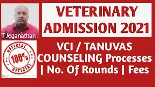 VCI / TANUVAS COUNSELING Processes | No. Of Rounds | Fees