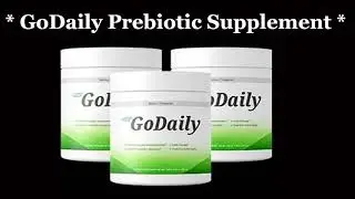 GoDaily Prebiotic Reviews Official {Amazing Results} Full Constipation Relief