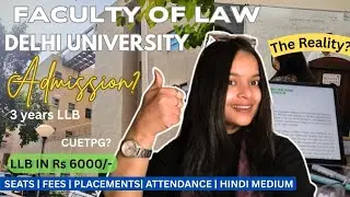 LLB IN ₹6000 PA : DELHI UNIVERSITY, FACULTY OF LAW🔥✨ | Admission | Attendance| cuetpg | DULLB | CLC 