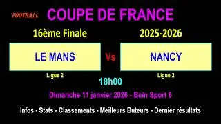 LE MANS - NANCY: Round of 32 French Cup 2025/2026