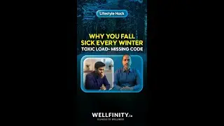 Why You Fall Sick Every Winter: Toxic Load- Missing Code