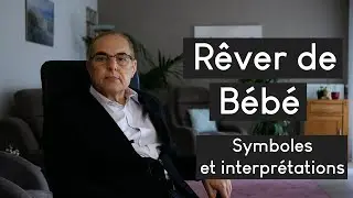 Rêver de Bébé 👶 ~ Quelle signification? Un Médecin Psychiatre répond.