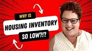 Why is housing inventory so low?