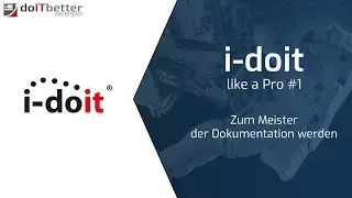 i-doit like a pro - Zum Meister der Dokumentation werden | doITbetter Webinar