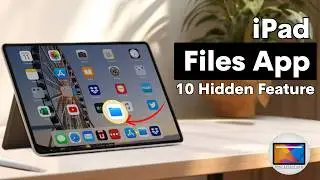 iPad Files App Guide 2026: 10 Hidden Features You Must Know!