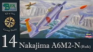 All At Sea Group Build &ndash; A6M2-N (Rufe) - ep. 14 (Finale)