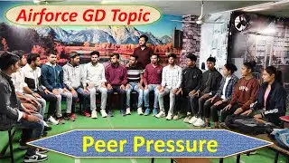 Peer Pressure - GD Topic | Neel Sir #airforcegd #gdtopics #phase2 #iaf #ssscgl #motivation #gdsrt