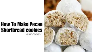How To Make Pecan Shortbread cookies #noeggs
