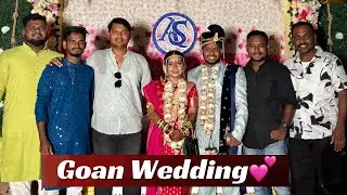 गोव्यातलं लग्न 💍🌴 | Goan Wedding Madness | Friends Wedding Vibes🕺 | Local Delicacies & Desi Masti💕 |