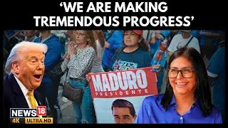 'We  Are Making Tremendous Progress' | Trump Holds Positive Phone Call Delcy Rodr&iacute;guez | N18G