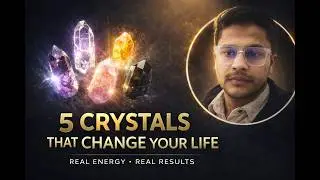 Top 5 Crystals That Change Your Life
