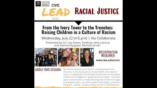 BW Civic LEAD Series - Raising Children in a Culture of Racism (L. Green, A. Larocca & M. Shiver)