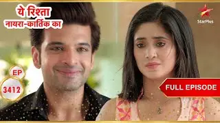 Sirat To Marry Ranveer? | Full Ep. 3412 | Yeh Rishta Kya Kehlata Hai