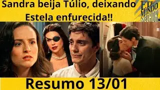 Sandra beija Túlio e Estela sente ciúmes/ resumo eta mundo melhor💛