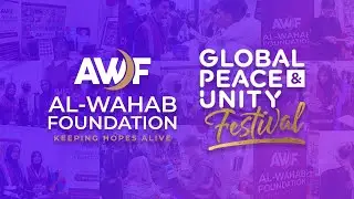 Al-Wahab Foundation at Global Peace & Unity Festival 2024 | Spreading the Message of Peace & Charity