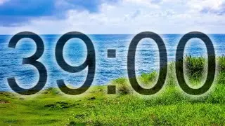 39 Minute Timer &ndash; Relaxing Ambient Music