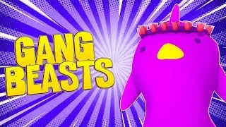 PLAYING GANG BEASTS FOR THE FIRST TIME! | Little Kelly