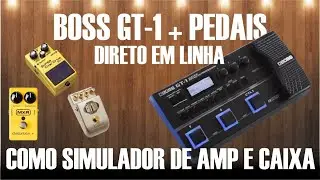 BOSS GT-1 Como um Simulador de Amplificador e Caixas para usar com PEDAIS! Sound Test