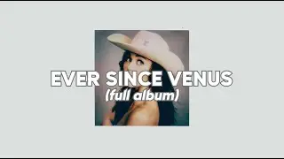 Ever Since Venus (Full Album) by Miley Cyrus