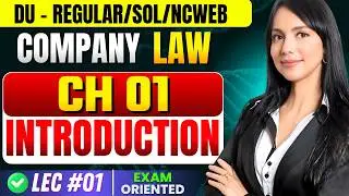 Lec 01 : Introduction | COMPANY LAW | Sem 2, Bcom/Bcom(H) | May'26 Exams, Delhi University