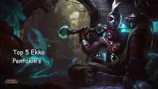 『LoL』Top 5 Ekko Pentakills