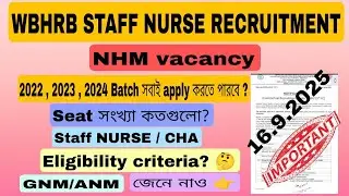 WBHRB NEW NOTICE 🔥 STAFF NURSE RECRUITMENT || STAFF NURSE/CHA for GNM , ANM