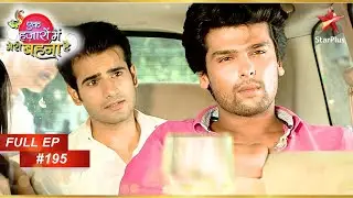 Virat ने बताया Viren को सच! | Full Episode: 195 | Ek Hazaaron Mein Meri Behna Hai
