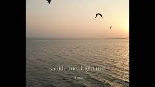 Guide me, Light me - Indie - folk, ambient, singer-songwriter, musical prayers, Acoustic guitar