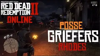 Red Dead Online - Posse Griefers in Rhodes didn't end up well!!