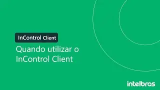 Quando utilizar o InControl Client - i7160