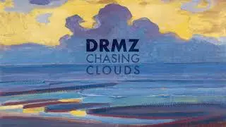 DRMZ - Chasing Clouds
