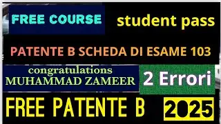 patente b scheda di esame 103 | 2 errori | full free patente b | congratulations MUHAMMAD ZAMEER