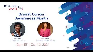Breast Cancer Awareness Month: October 2021 CPAN Advocacy Chat