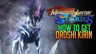 Как получить Oroshi Kirin! Геймплей Monster Hunter Stories [Android/iOS]