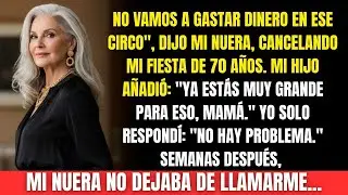Mi nuera canceló mi fiesta de 70 años. Pero semanas después… ella terminó rogando por una invitación