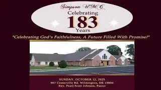 183rd Church Anniversary Service 10.12.25 | Simpson UMC-Delaware