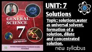 Science Class 7th|in Pashto|Ch#7|Solutions| Kpk Textbooks|formation of solution|dilute & concentrate