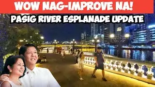 UPDATE: PASIG RIVER ESPLANADE LEVEL-UP NA!