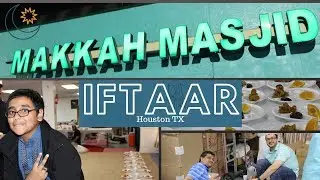 An Iftaar in Makkah Masjid, Houston TX