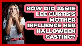 How Did Jamie Lee Curtis's Mother Influence Her Halloween Casting? - The Horror Reel