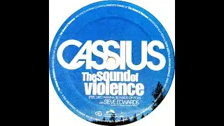 Cassius with Steve Edwards &bull; The Sound Of Violence (Two Minute Warning Club Mix) (2002)