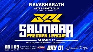 SALMARA PREMIER LEAGUE SEASON 12 || PRESENTED BY NAVABHARATH ARTS & SPORTS CLUB | LIVE ON @10MEDIA77