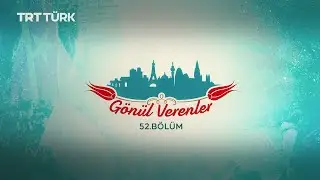 Hollanda ve Fransa'da Kültürel Faaliyetler | Gönül Verenler - 52. Bölüm