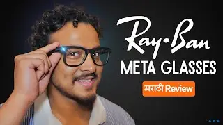 Rayban Meta Smart Glasses | Marathi Review | DV 282 | #justneelthings