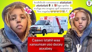ISTAAHIL XALE XANUNSATAY AMBULANCE LAGU QADAY ISBITALKA LAGU GEYE