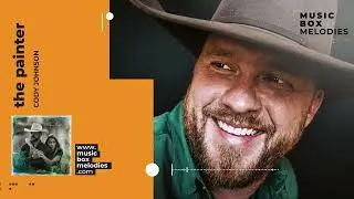 The Painter by Cody Johnson Music box version