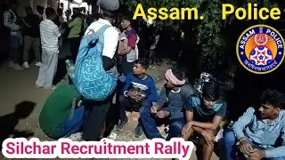 Cachar district assam police recruitment rally 🙏Silchar police interview 2025👈assam govt job