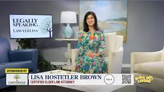 Legally Speaking with LawyerLisa- Episode 14: Aging Parents