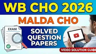 WB CHO 2026 Malda | Solved Question Paper & Full Answer Key