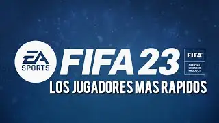 #FIFA23 Los 20 Jugadores mas Rapidos (Ritmo) del Juego #FIFARatings [SDGREAL25]